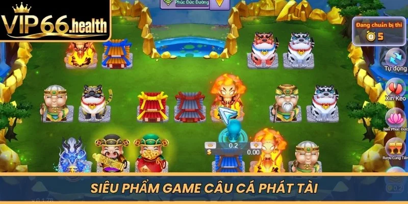 Siêu phẩm game Câu cá Phát Tài 