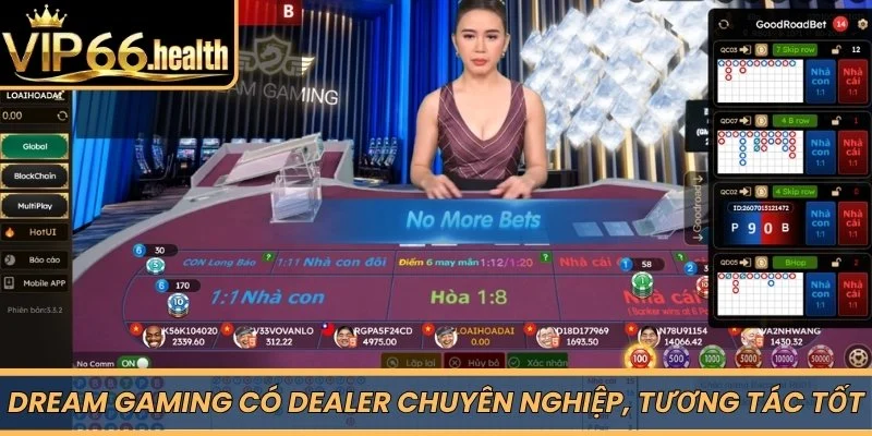 Dream Gaming có Dealer chuyên nghiệp, tương tác tốt