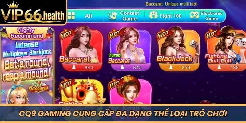 CQ9 Gaming cung cấp đa dạng thể loại trò chơi