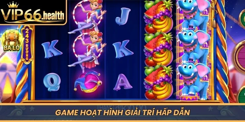 Game hoạt hình giải trí hấp dẫn